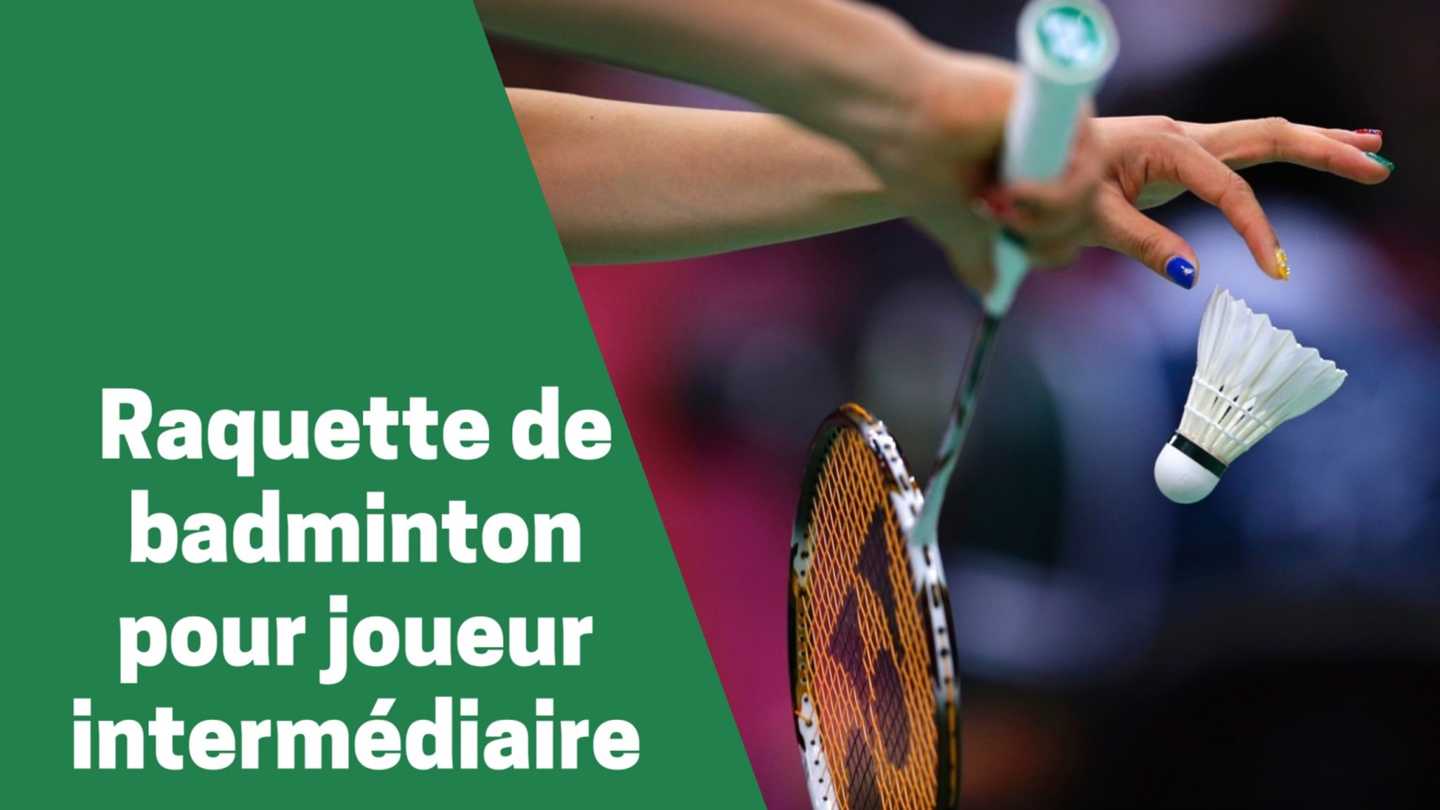 Avis sur les meilleures pagaies ou raquette de badminton pas chères en