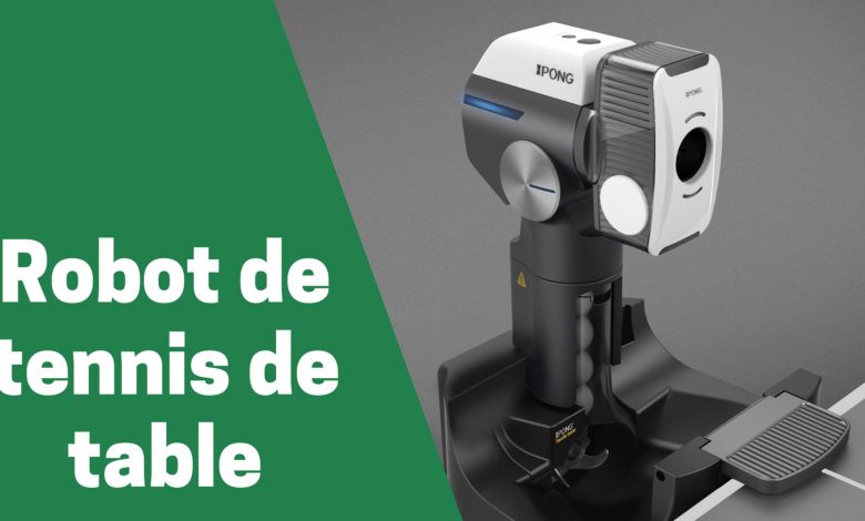 Selection des meilleurs robots de Selection des meilleurs tables de ping pong ou tennis de table comparatif guide achat avis test